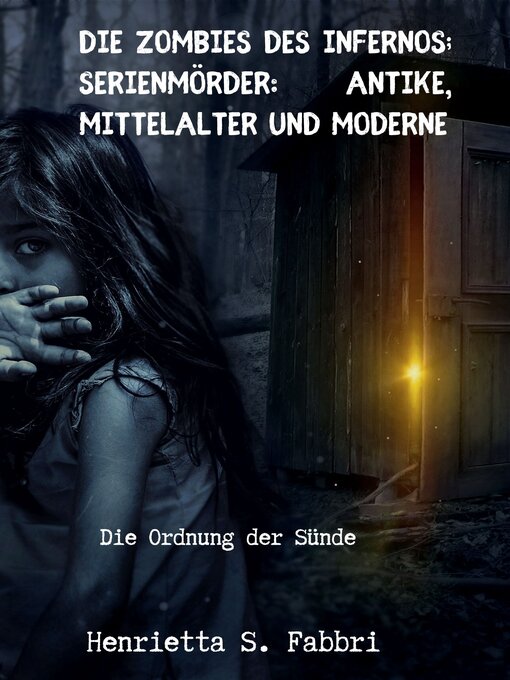 Title details for Die Zombies des Infernos; Serienmörder by Henrietta S. Fabbri - Wait list